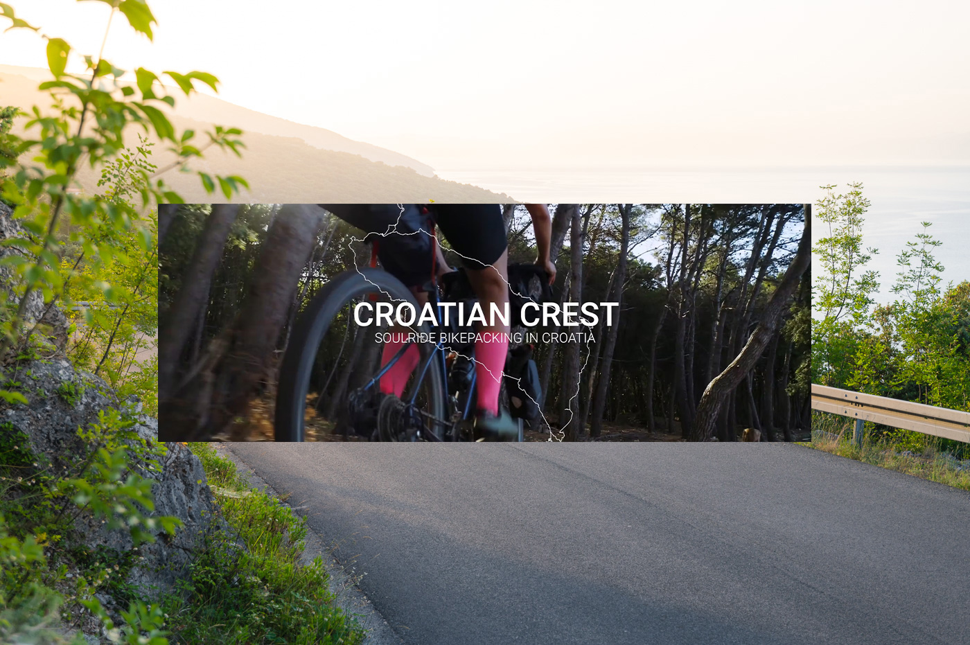 Croatien Crest / Soulride Bikepacking in Croatia